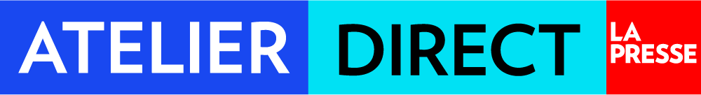 Atelier direct La Presse